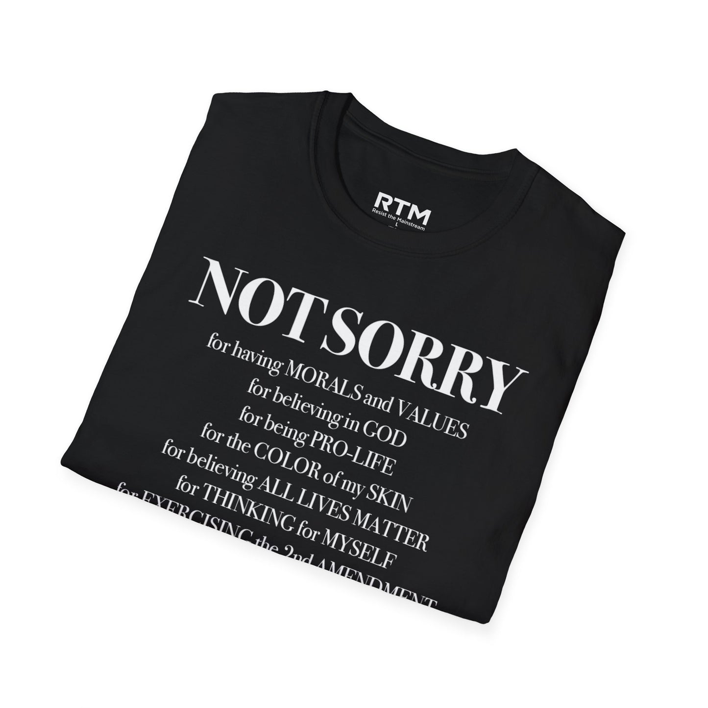 Not Sorry For Having Morals And Values T-Shirt