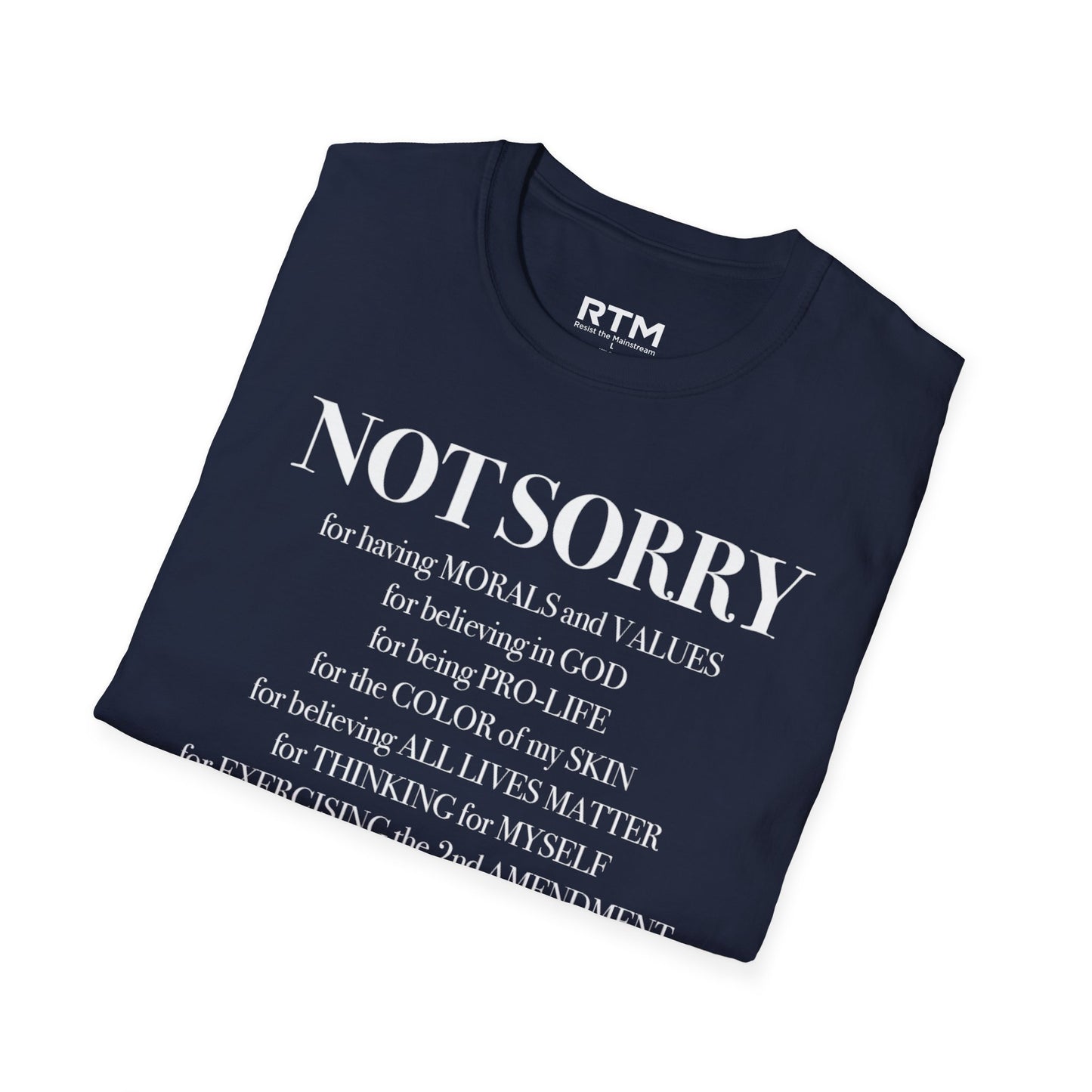 Not Sorry For Having Morals And Values T-Shirt