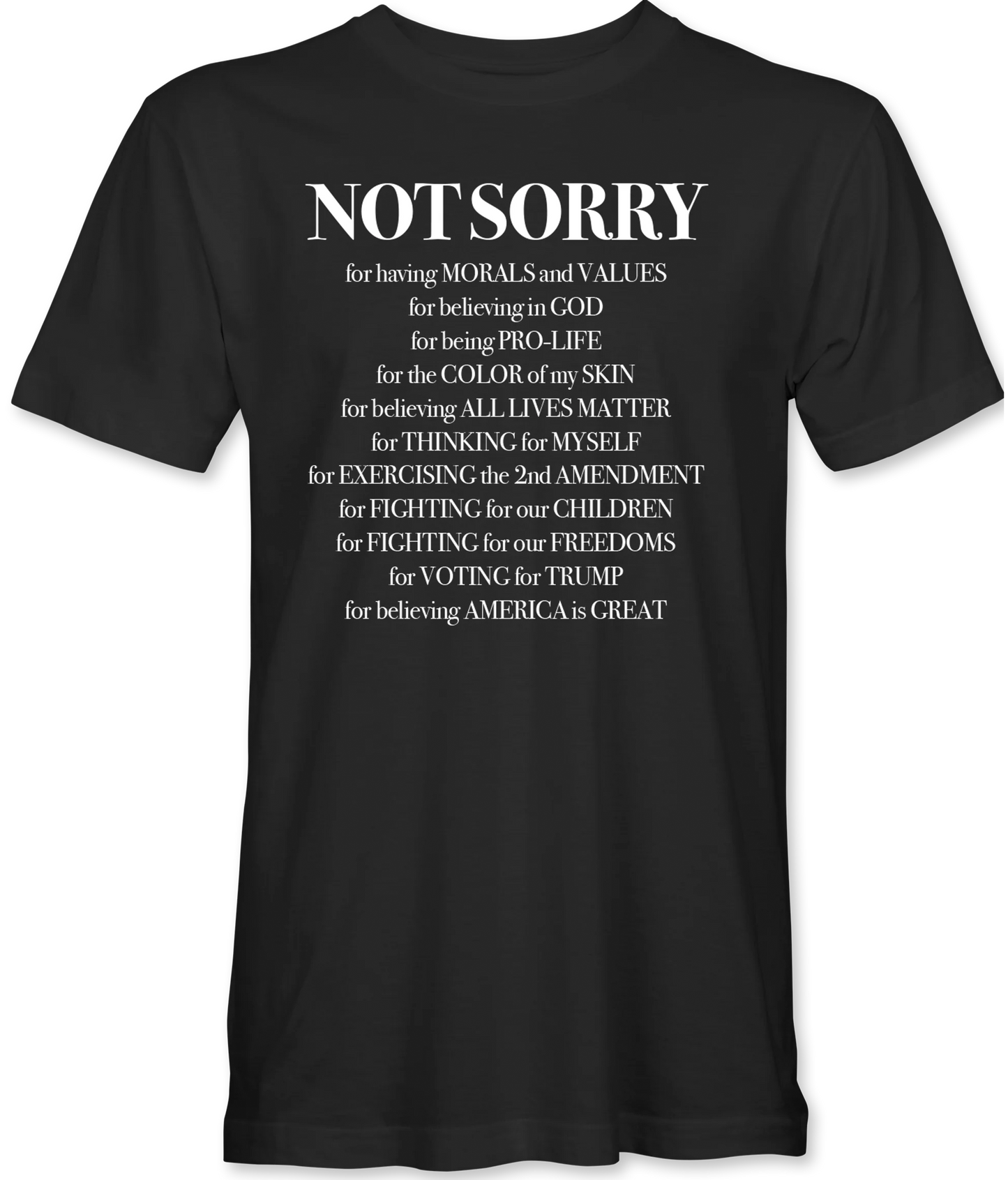 Not Sorry For Having Morals And Values T-Shirt