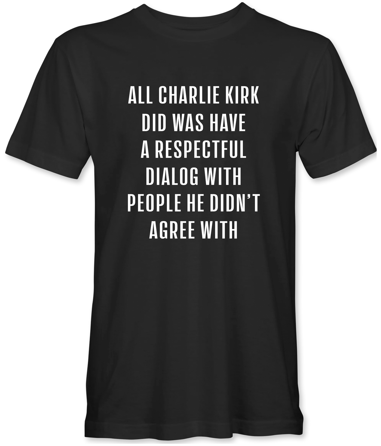 All Charlie Did T-Shirt