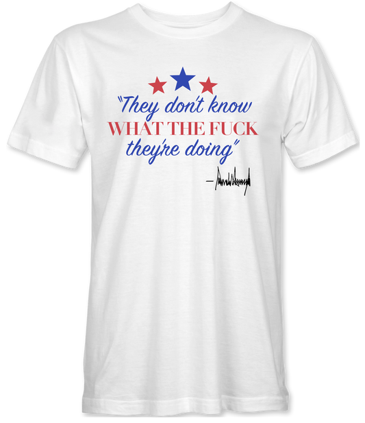 They Don't Know White T-Shirt