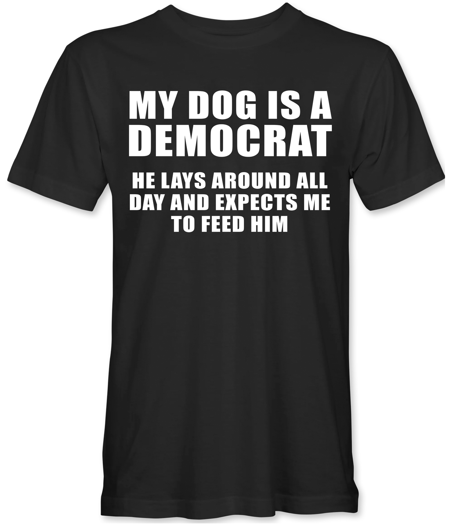 My Dog Is A Democrat T-Shirt