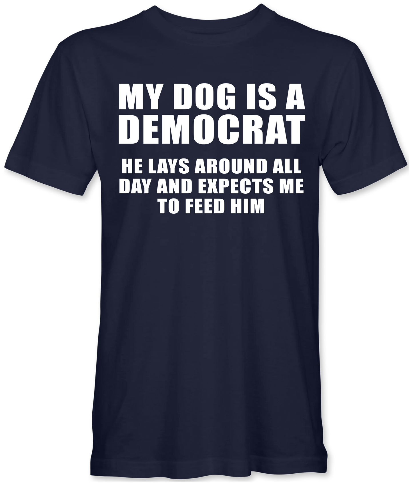 My Dog Is A Democrat T-Shirt