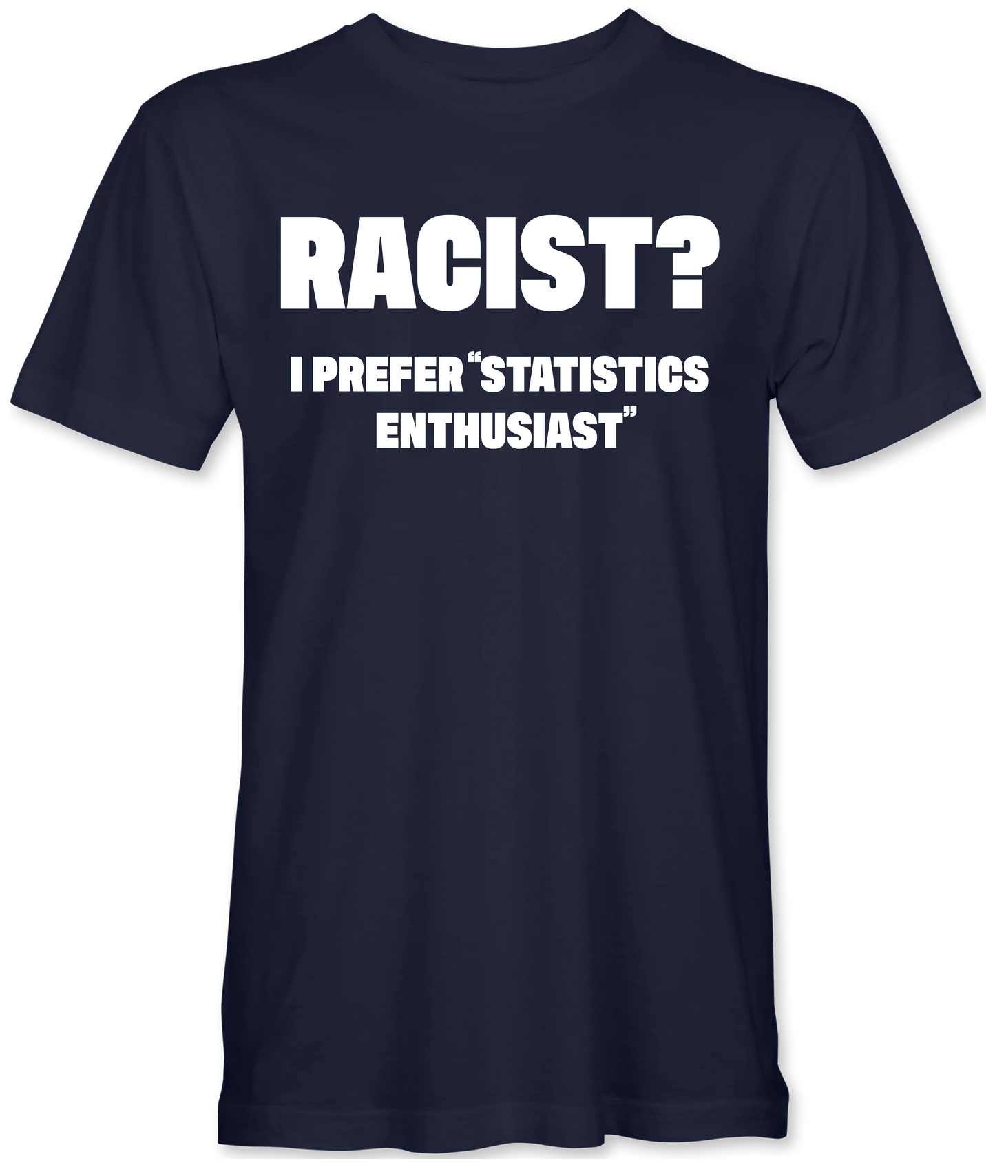 Statistics Enthusiast T-Shirt